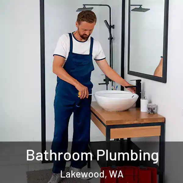  Bathroom Plumbing Lakewood, WA