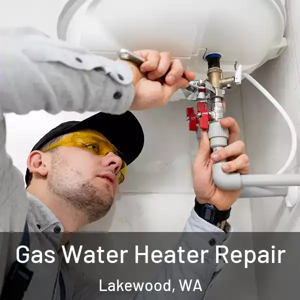  Gas Water Heater Repair Lakewood, WA