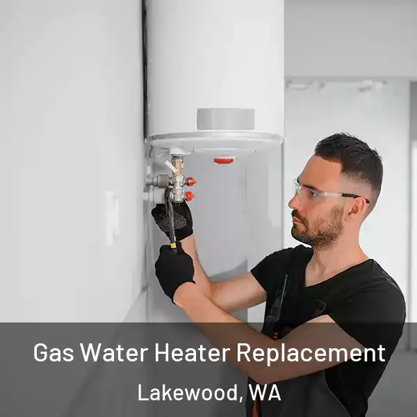  Gas Water Heater Replacement Lakewood, WA