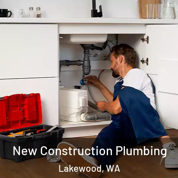  New Construction Plumbing Lakewood, WA