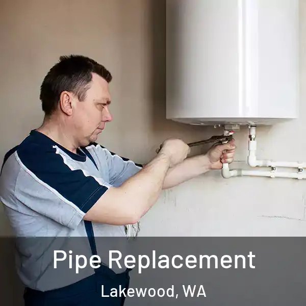  Pipe Replacement Lakewood, WA