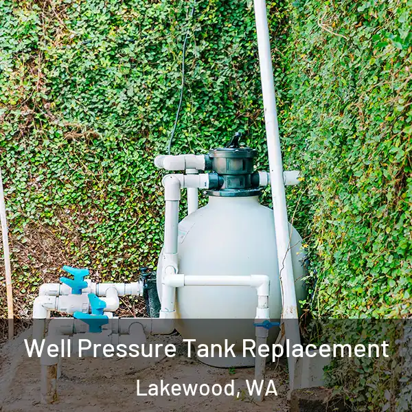  Well Pressure Tank Replacement Lakewood, WA
